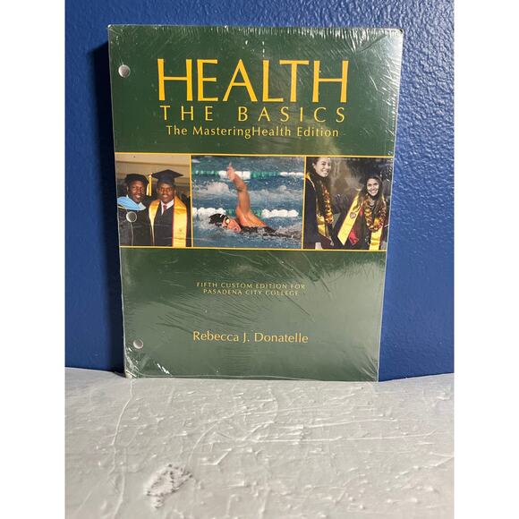 Health The Basics The MasteringHealth 5th Custom Edition Pasadena City College - Picture 1 of 8